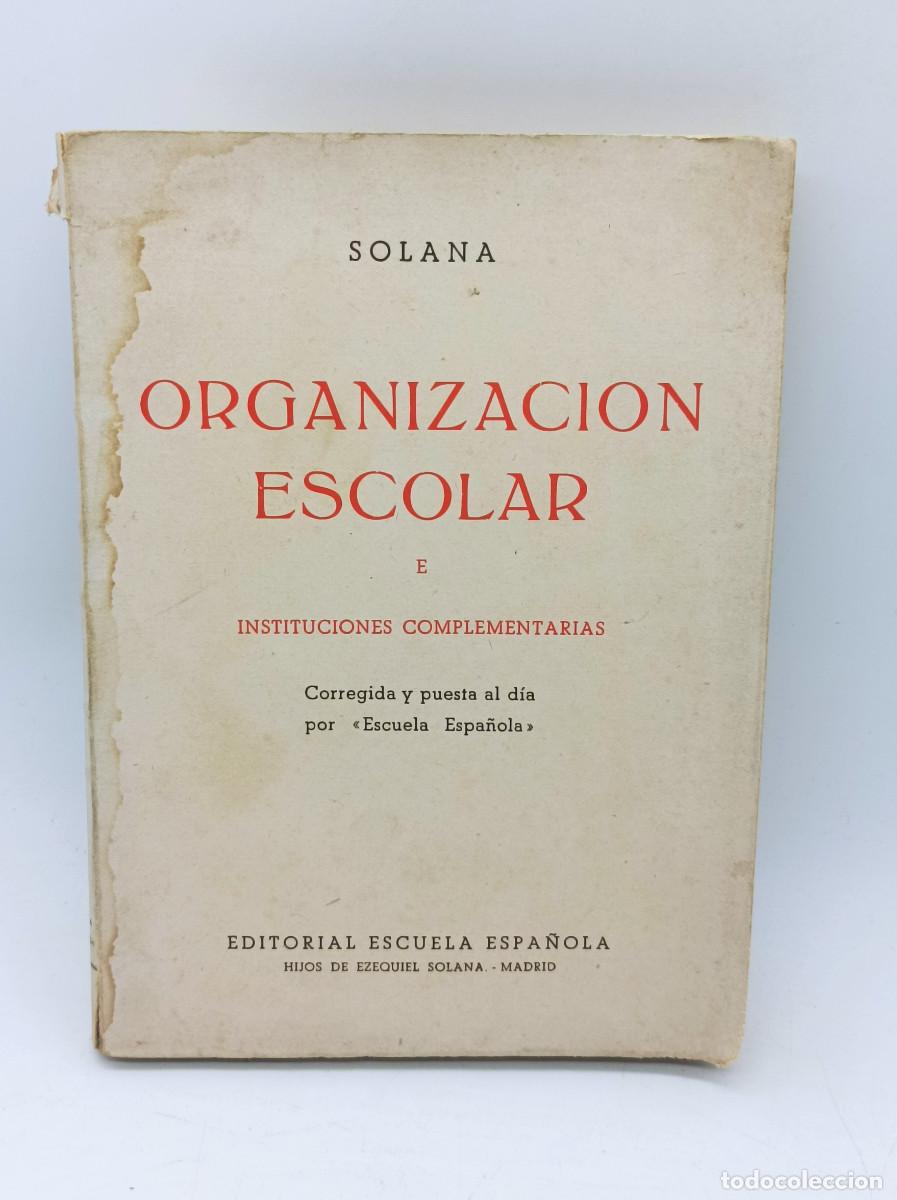 Libros: ORGANIZACION ESCOLAR - SOLANA - Foto 1