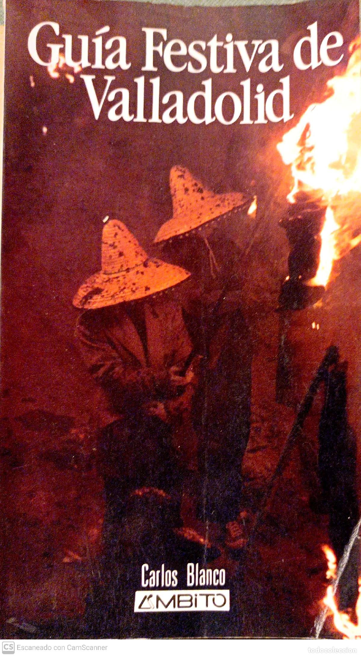Libros: Gu&iacute;a Festiva de Valladolid - Carlos Blanco - Foto 1