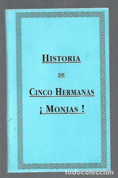 Libros: HISTORIA DE CINCO HERMANAS &iexcl;MONJAS! - ANONIMO - Foto 1