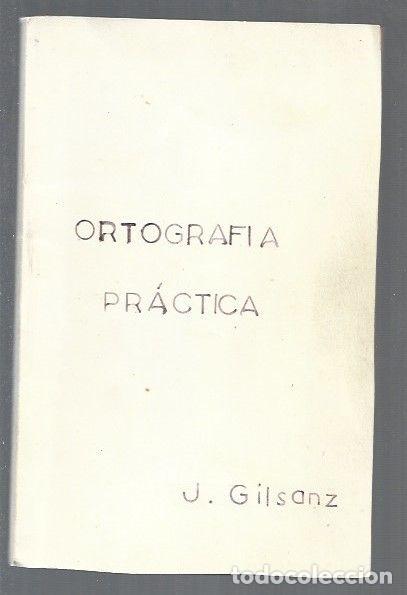 Libros: ORTOGRAFIA ESPA&Ntilde;OLA - SAENZ DE HEREDIA Y SUAREZ ARGUDIN, GREGORIO - Foto 1