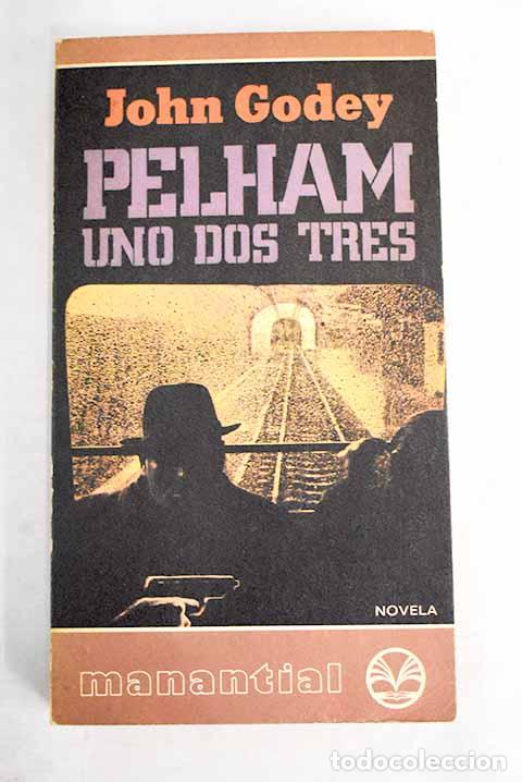 Libros: Pelham, uno, dos, tres.- Godey, John - Foto 1