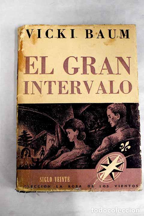 Libros: El gran intervalo: Baum, Vicki.- Baum, Vicki - Foto 1