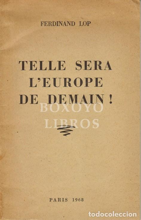 Libros: LOP, Ferdinand. Telle sera l'Europe de demain