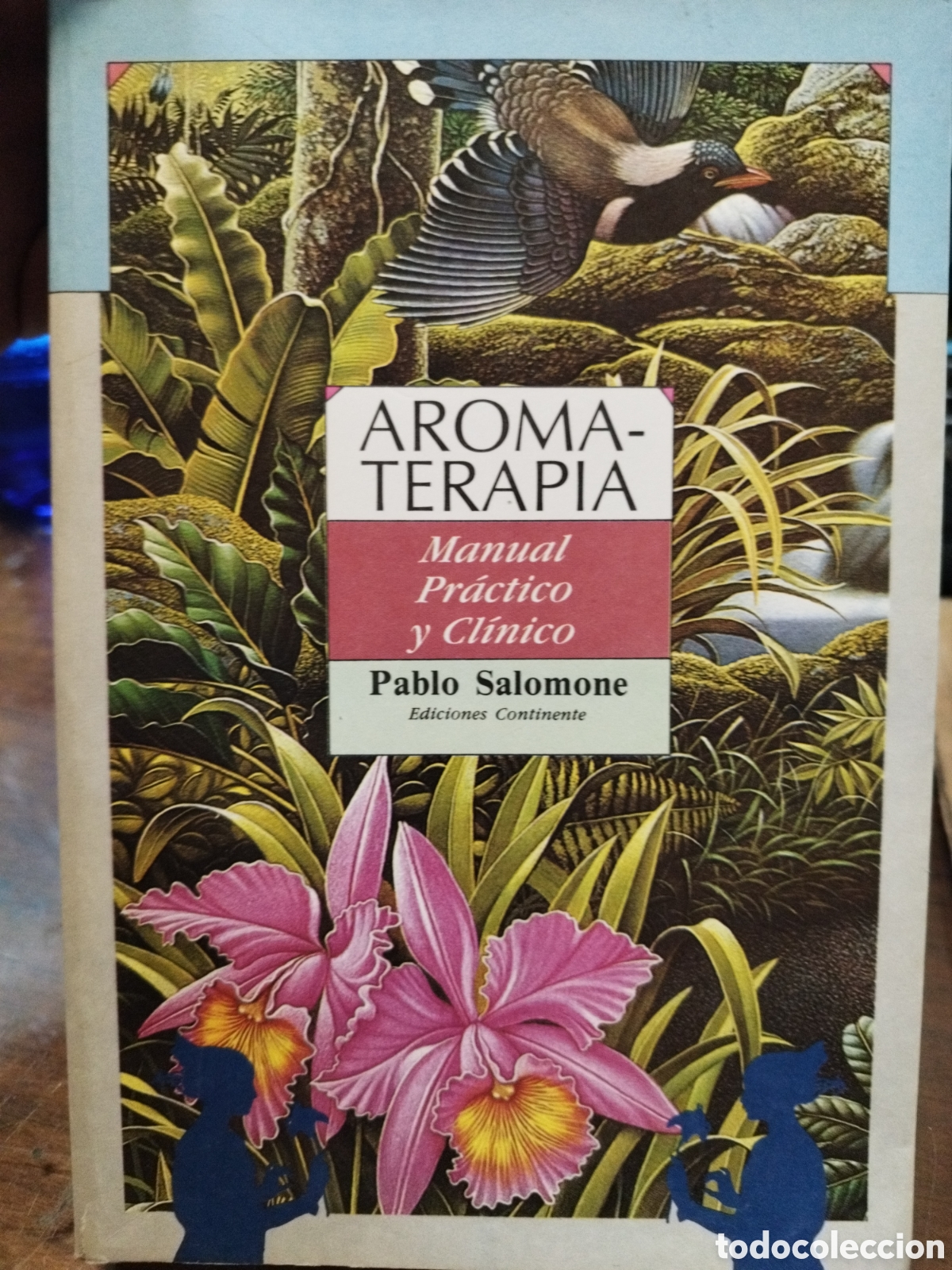 Libros: AROMATERAPIA. Manual pr&aacute;ctico y cl&iacute;nico - SALOMONE,Pablo - Foto 1