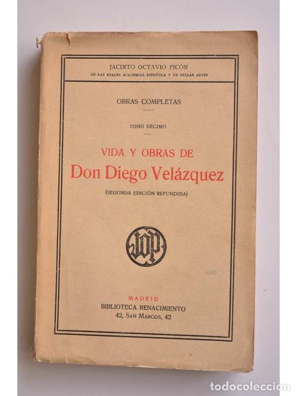 Libros: Vida y obras de Don Diego Vel&aacute;zquez - OCTAVIO PIC&Oacute;N, Jacinto - Foto 1