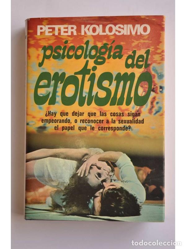 Libros: Psicolog&iacute;a del erotismo - KOLOSIMO, Peter - Foto 1