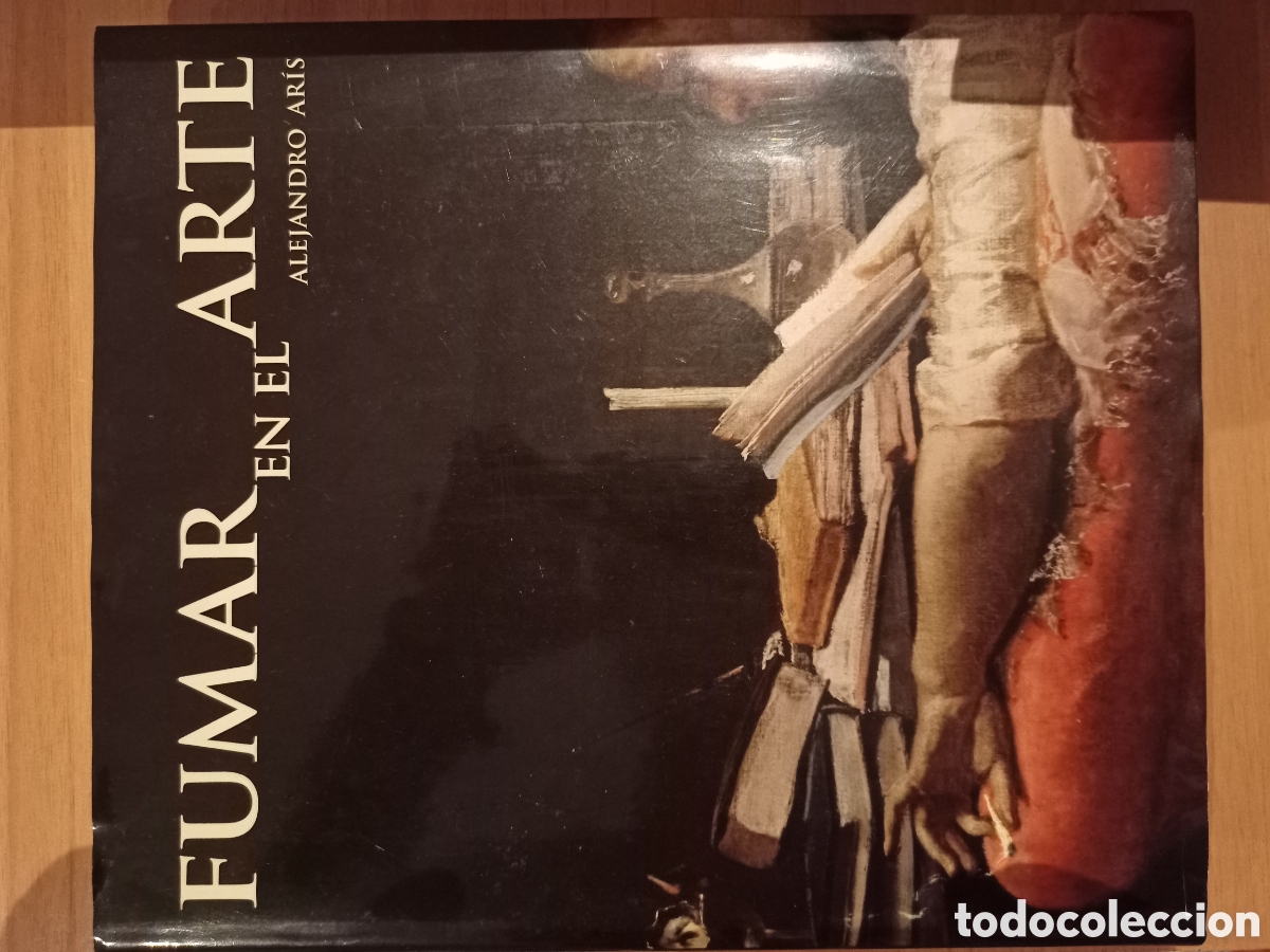 Libros: Fumar en el arte. Alejandro Aris. Lunwerg - Foto 1