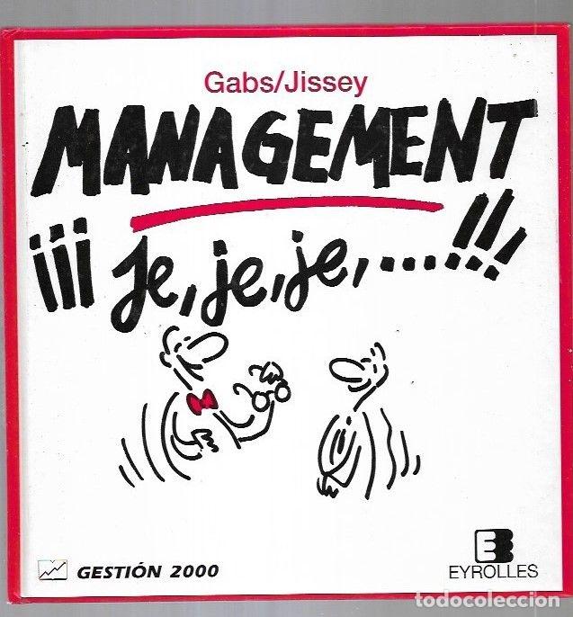 Libri di seconda mano: MANAGEMENT &iexcl;&iexcl;&iexcl;JE, JE, JE,...!!! - GABS / JISSEY