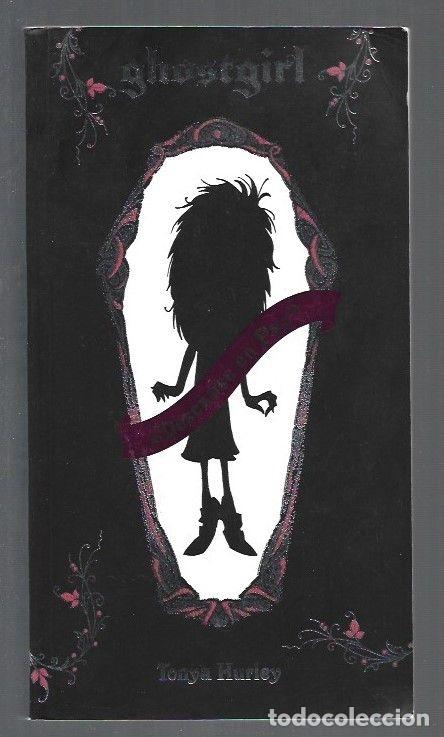 Libros: GHOSTGIRL - HURLEY, TONYA - Foto 1