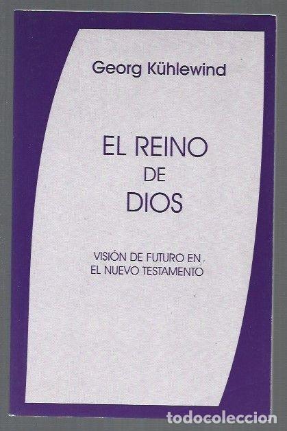 Libros: REINO DE DIOS - EL - KUHLEWIND, GEORG - Foto 1