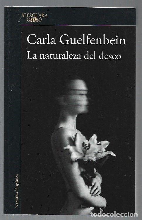 Libros: NATURALEZA DEL DESEO - LA - GUELFENBEIN, CARLA - Foto 1