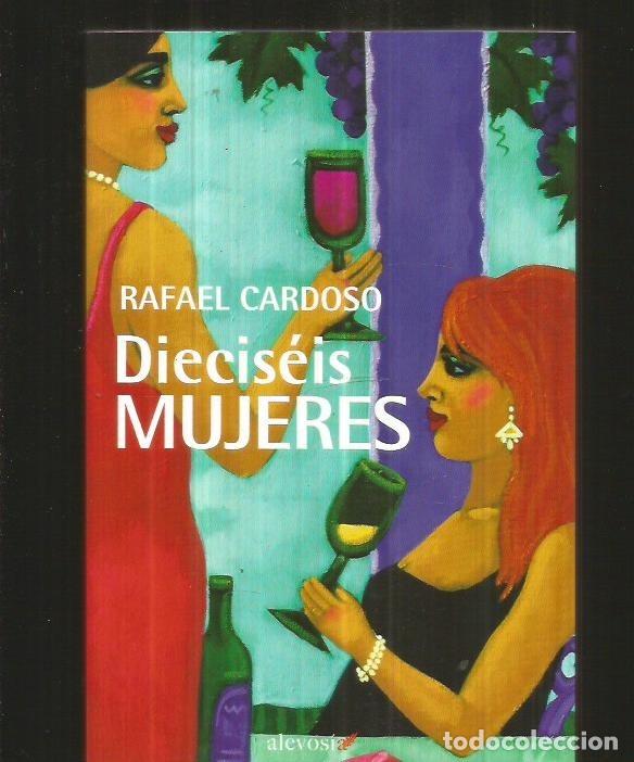 Libros: DIECISEIS MUJERES - CARDOSO, RAFAEL - Foto 1