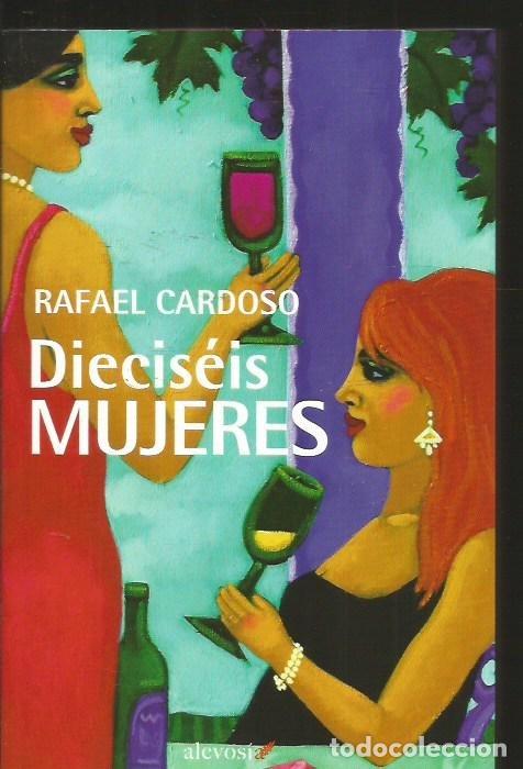 Libros: DIECISEIS MUJERES - CARDOSO, RAFAEL - Foto 1