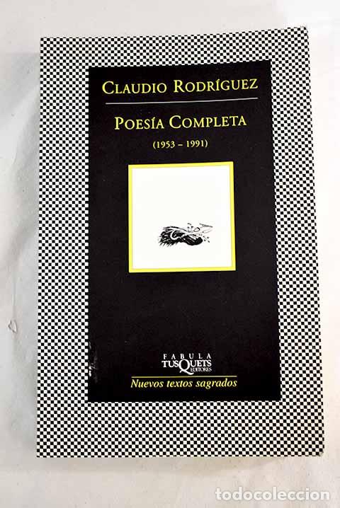 Libros: Poes&iacute;a completa: (1953-1991).- Rodr&iacute;guez, Claudio - Foto 1