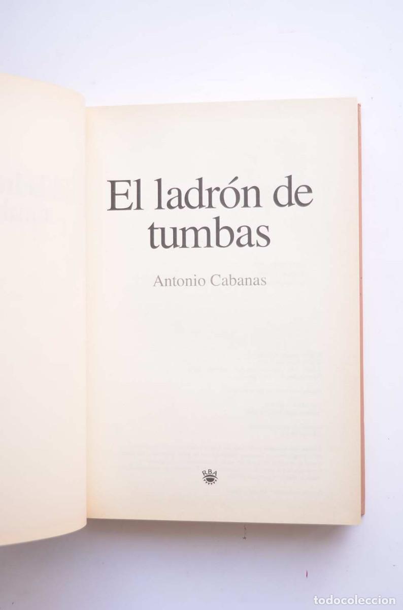 Libros: El ladr&oacute;n de tumbas - CABANAS, Antonio - Foto 2