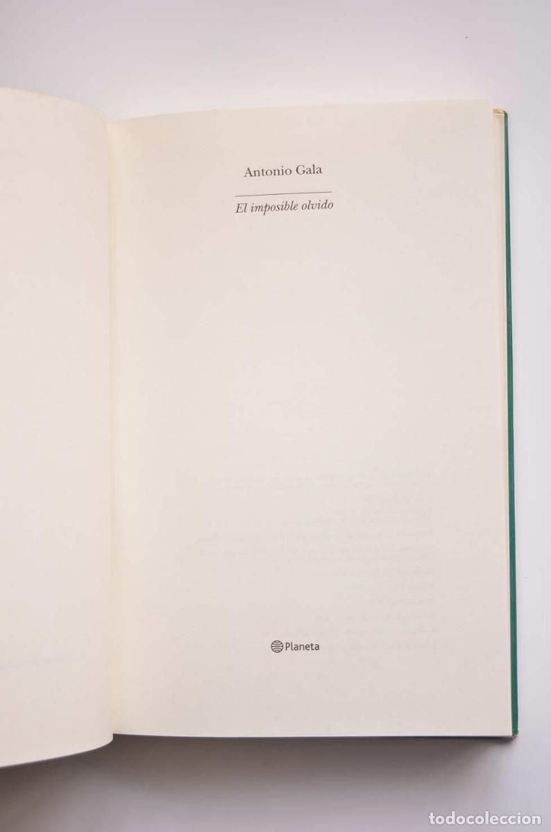 Libros: El imposible olvido - GALA, Antonio - Foto 3