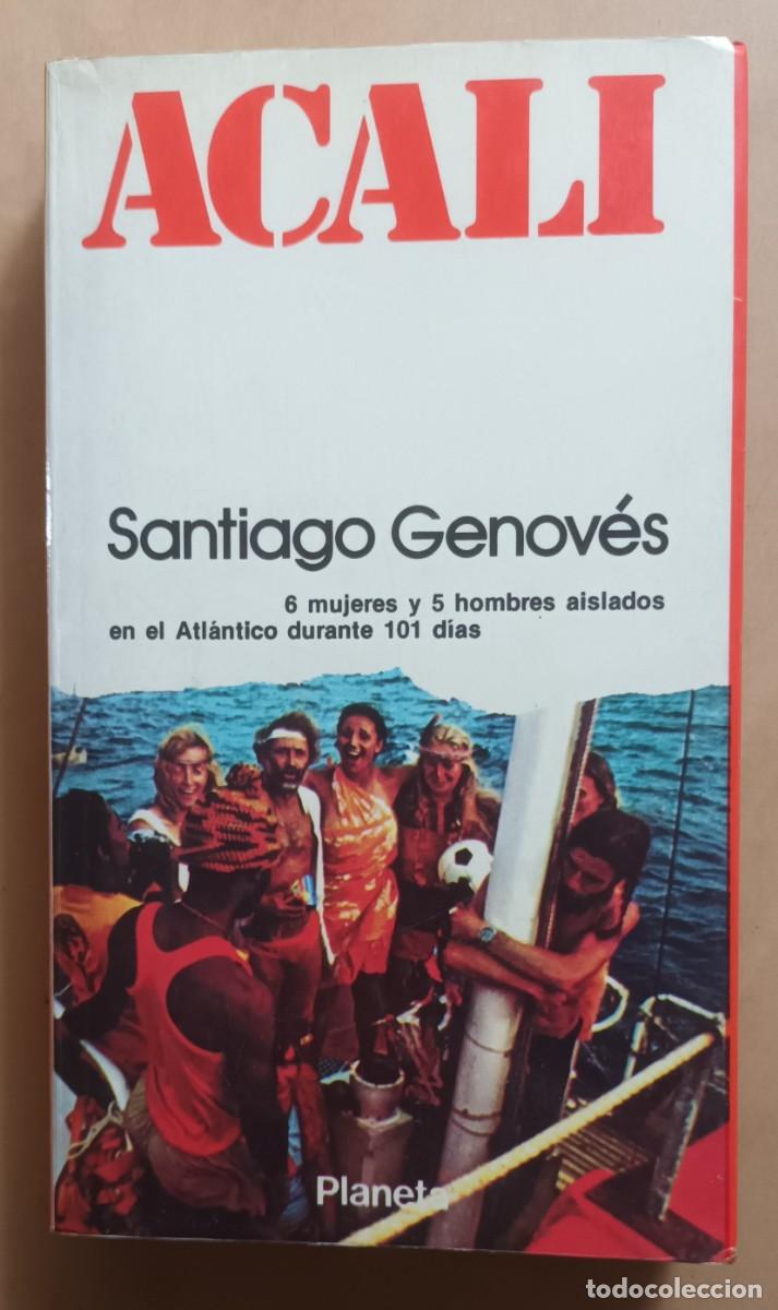 Libros: ACALI - SANTIAGO GENOVES - PLANETA - 1977 - Foto 1