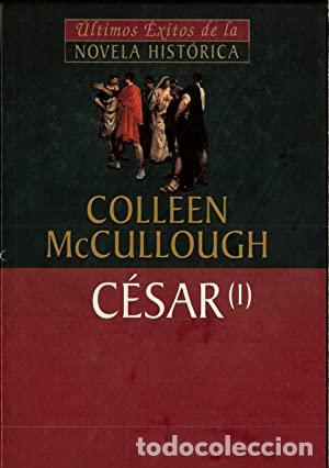 Libros: C&eacute;sar (I) - Colleen Mccullough - Foto 1