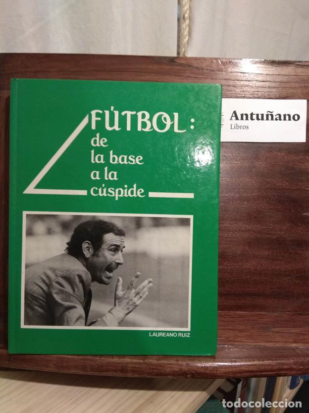 Libros: F&uacute;tbol: de la base a la c&uacute;spide - Foto 1