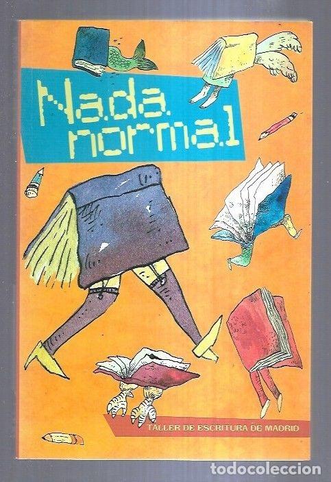 Libros: NADA NORMAL - PAEZ, ENRIQUE (COORDINACION) - Foto 1
