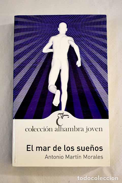 Libros: El mar de los sue&ntilde;os.- Mart&iacute;n Morales, Antonio - Foto 1