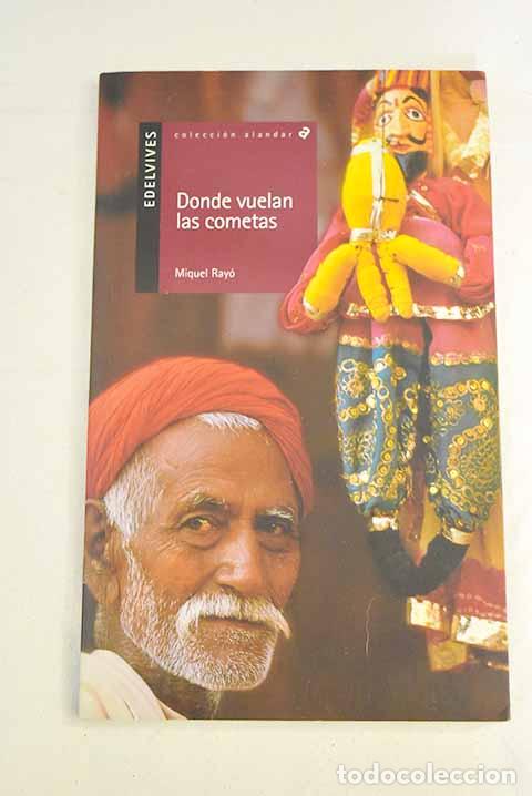 Libros: Donde vuelan las cometas.- Ray&oacute; i Ferrer, Miquel - Foto 1