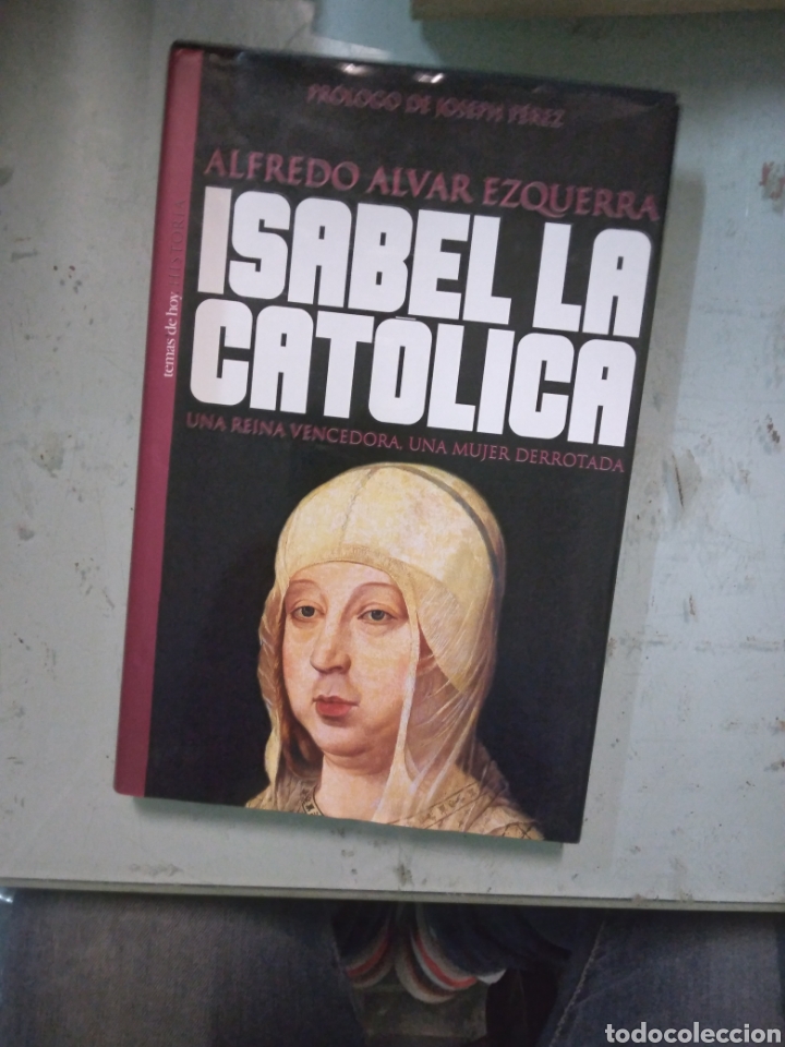Libros: Alfredo &Aacute;lvarez Ezquerra, Isabel la cat&oacute;lica,Temas de Hoy - Foto 1