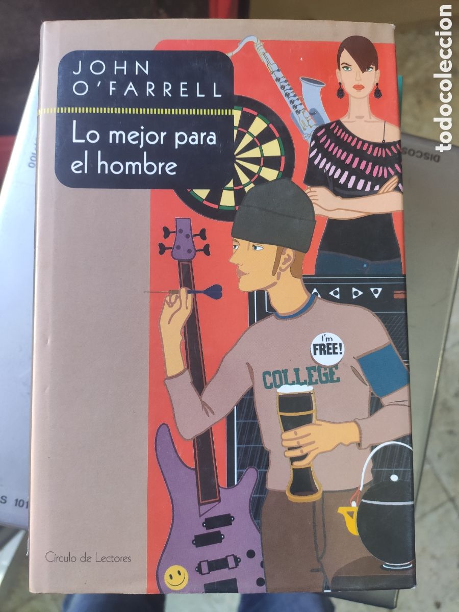 Libros: LO MEJOR PARA EL HOMBRE. JOHN O&acute;FARRELL. TAPAS DURAS - Foto 1