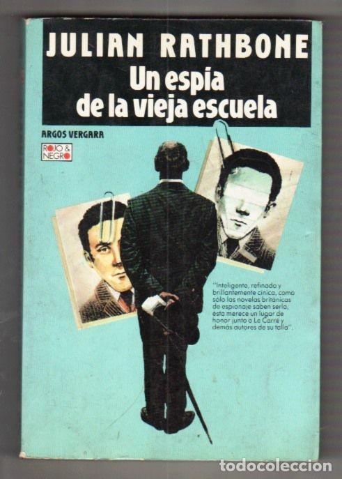 Libros: ESPIA DE LA VIEJA ESCUELA - UN - RATHBONE, JULIAN - Foto 1