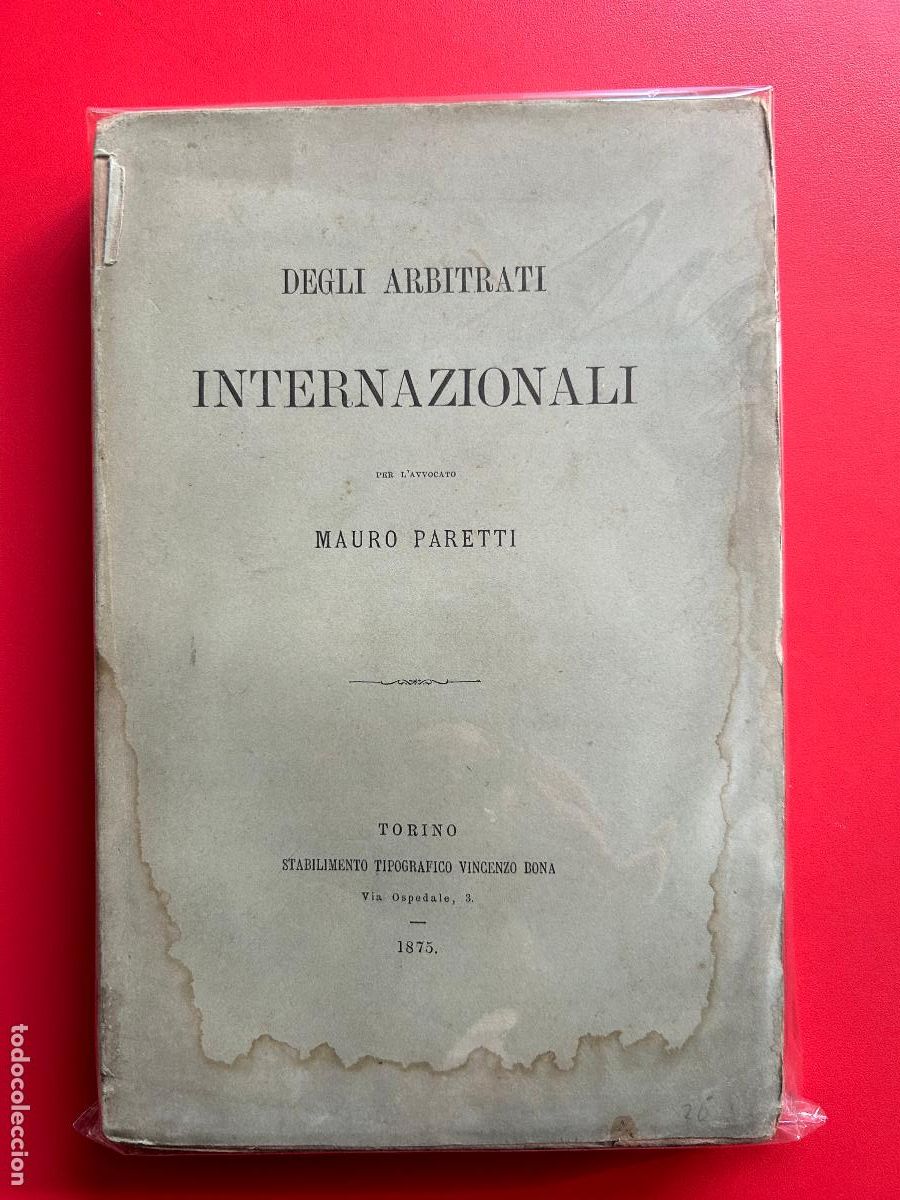 Libros: Degli arbitrati internazionali - PARETTI MAURO
