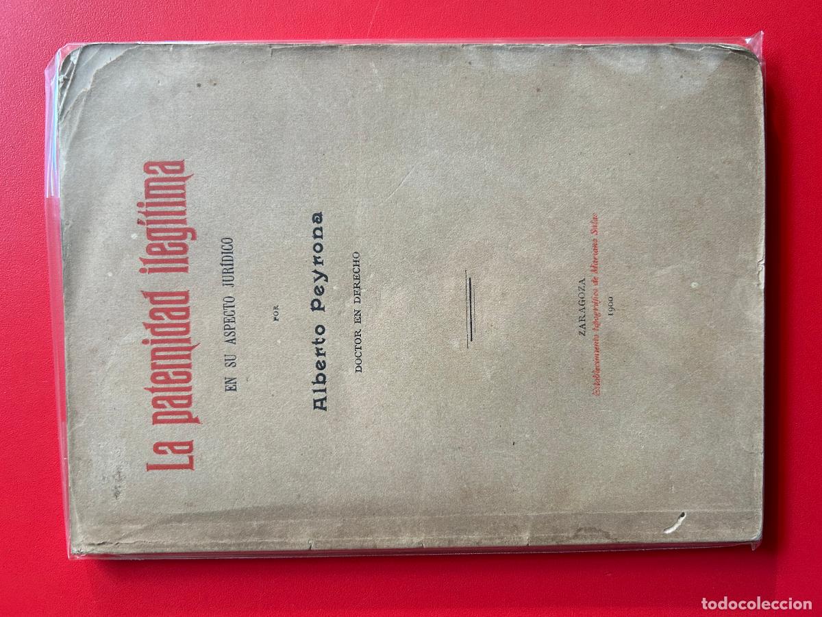 Libros: La Paternidad ileg&iacute;tima en su aspecto jur&iacute;dico - PEYRONA ALBERTO - Foto 1