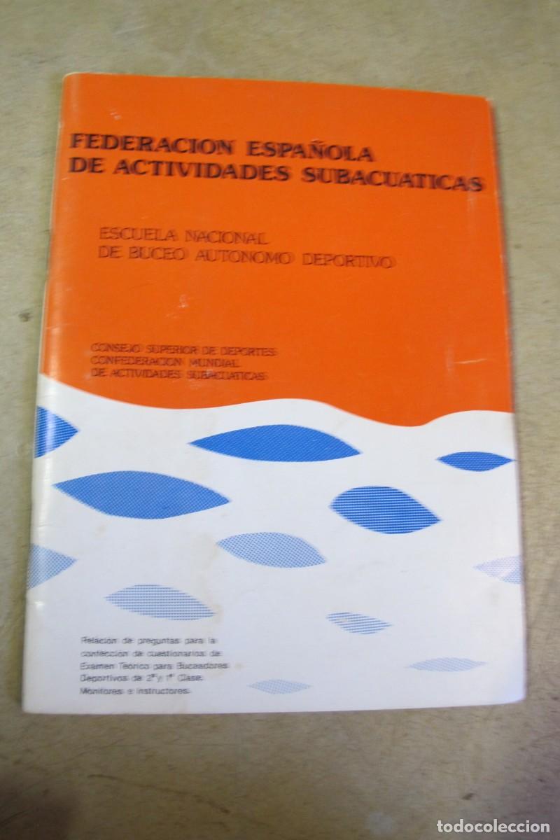 books: FEDERACION ESPA&Ntilde;OLA DE ACTIVIDADES SUBACUATICAS ESCUELA NACIONAL DE BUCEO AUTONOMO DEPORTIVO PREGUNT