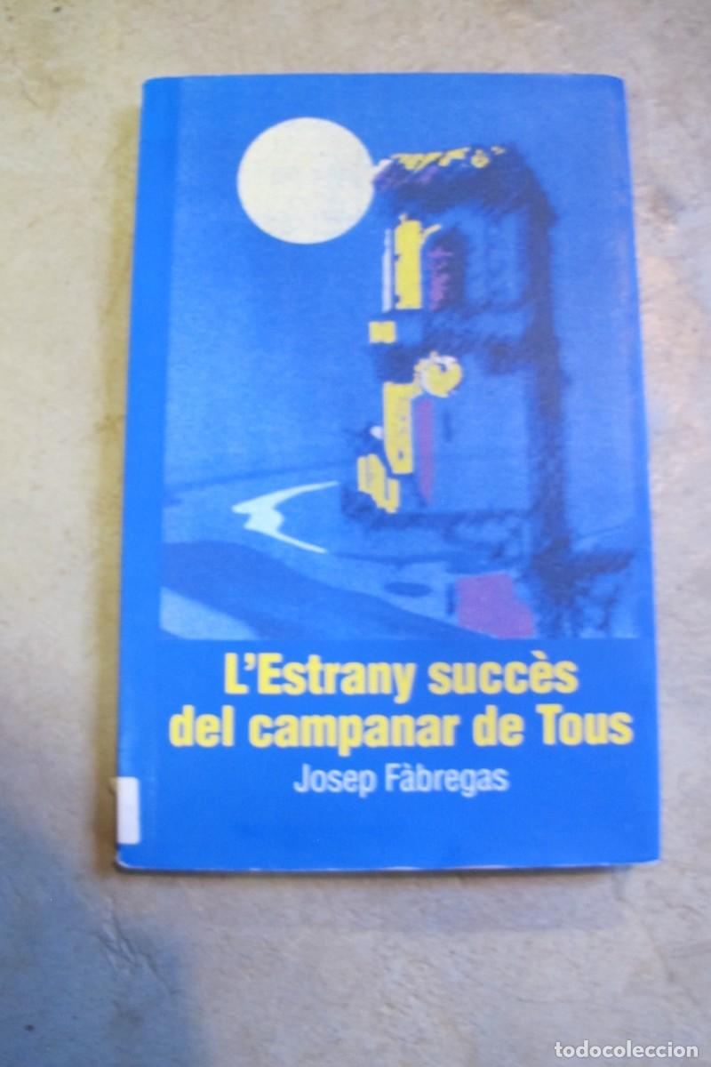 Libros: LESTRANY SUCCES DEL CAMPANAR DE TOUS. JOSEP FABREGAS - Foto 1