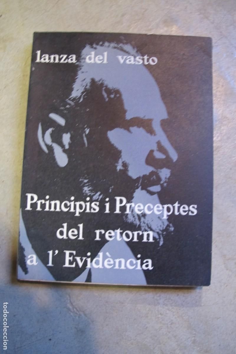 Libri di seconda mano: PRINCIPIS I PRECEPTES DEL RETORN A L'EVIDENCIA. LANZA DE VASTO