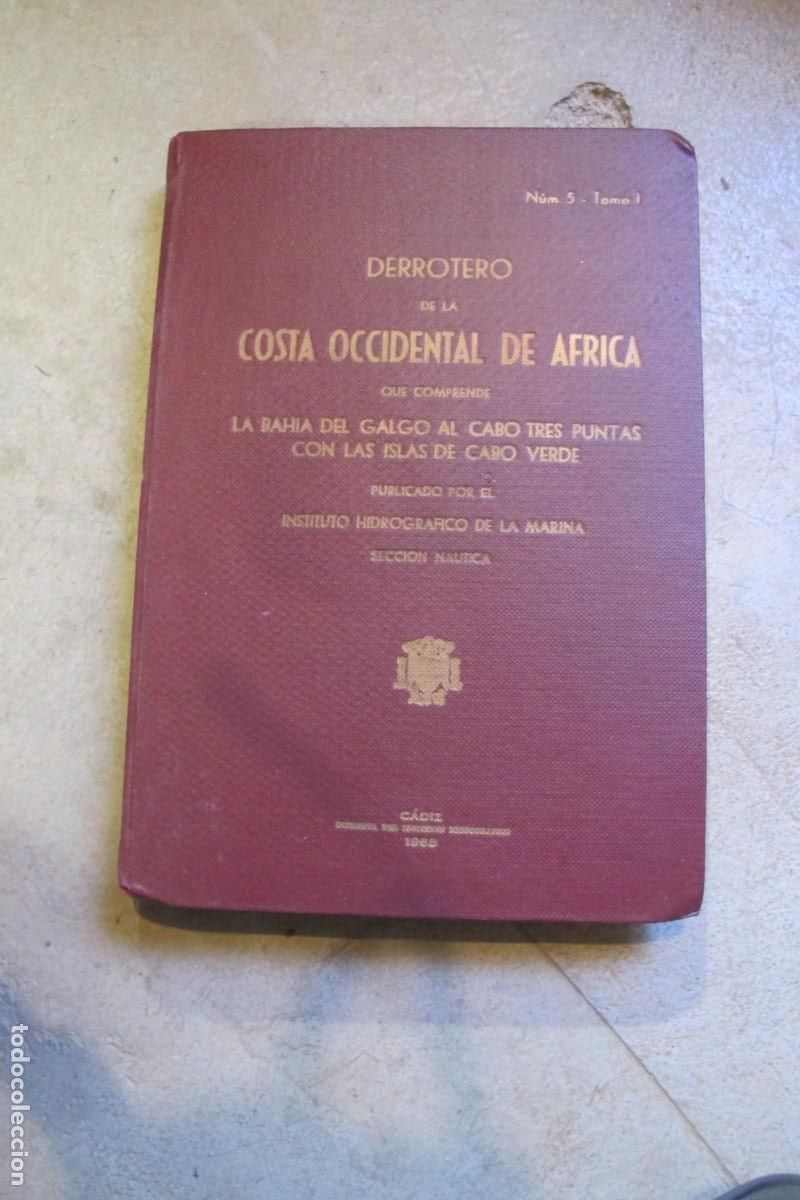 Libros: derrotero de la costa occidental de africa NUM 5 TOMO I DESDE BAHIA DEL GALGO A CABO TRES PUNTAS.