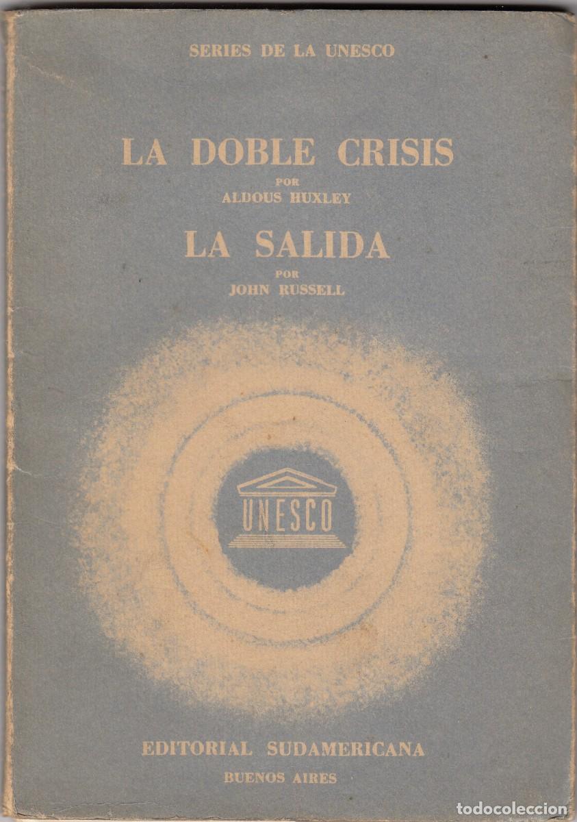 Libros: LA DOBLE CRISIS. ALDOUS HUXLEY - ACK - Foto 1