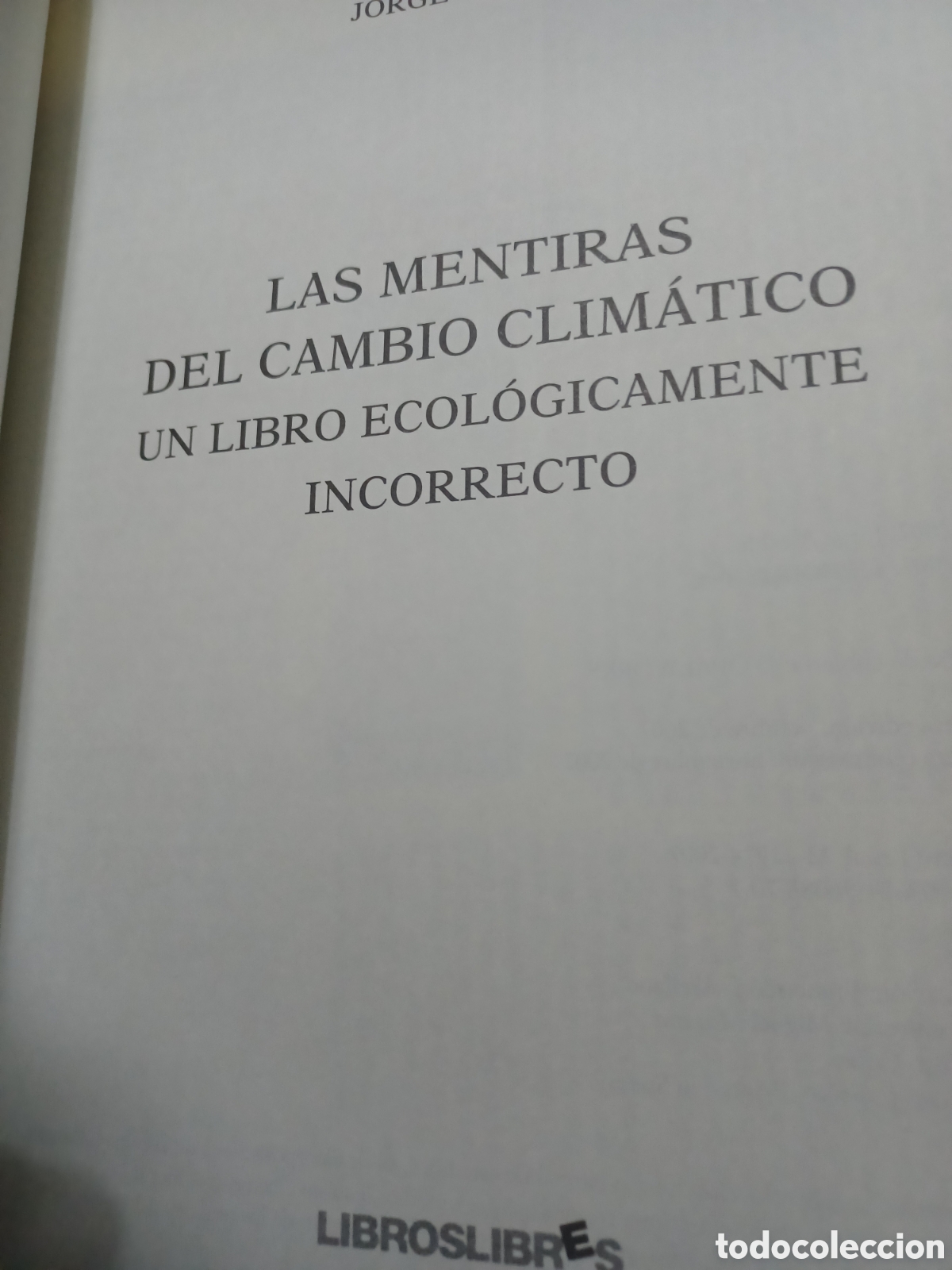 Libros: Barybook C63. . Las mentiras del cambio clim&aacute;tico Jorge Alcalde libroslibres - Foto 4