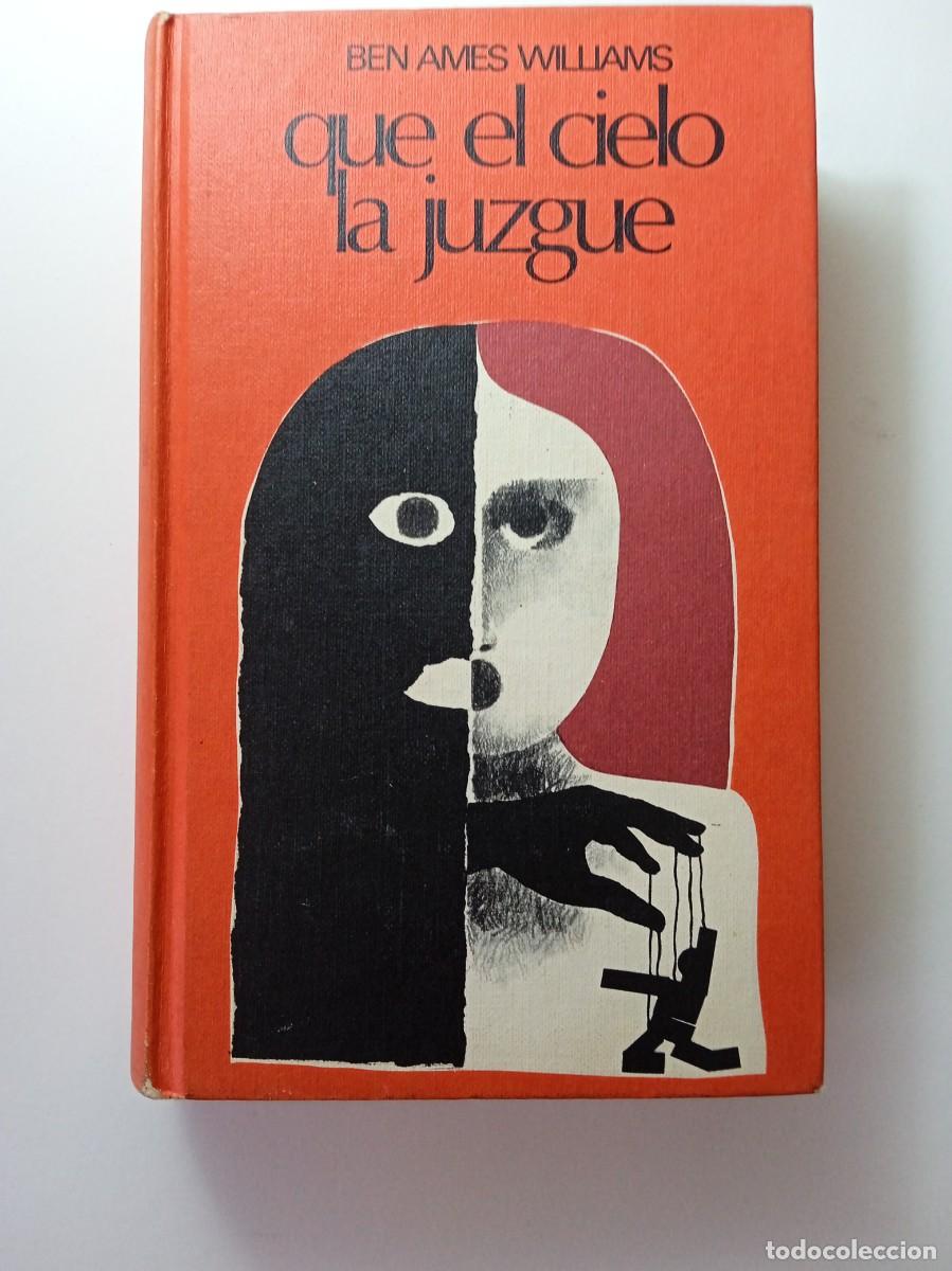 Libros: QUE EL CIELO LA JUZGUE - BEN AMES WILLIAMS - Foto 1