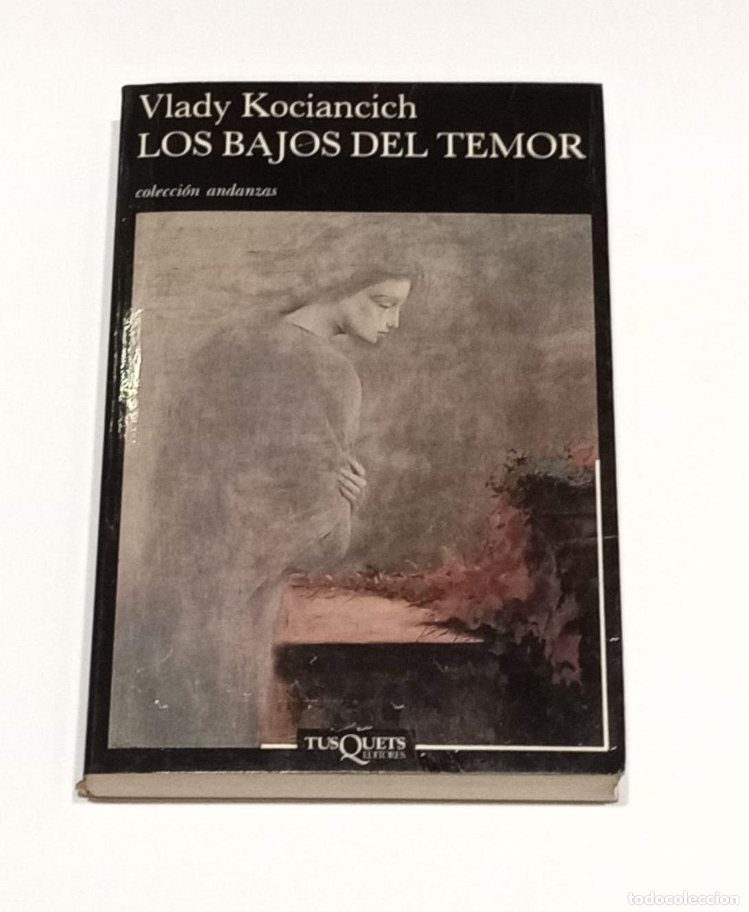 Libros: KOCIANCICH, Vlady. - Los bajos del temor. - Foto 1