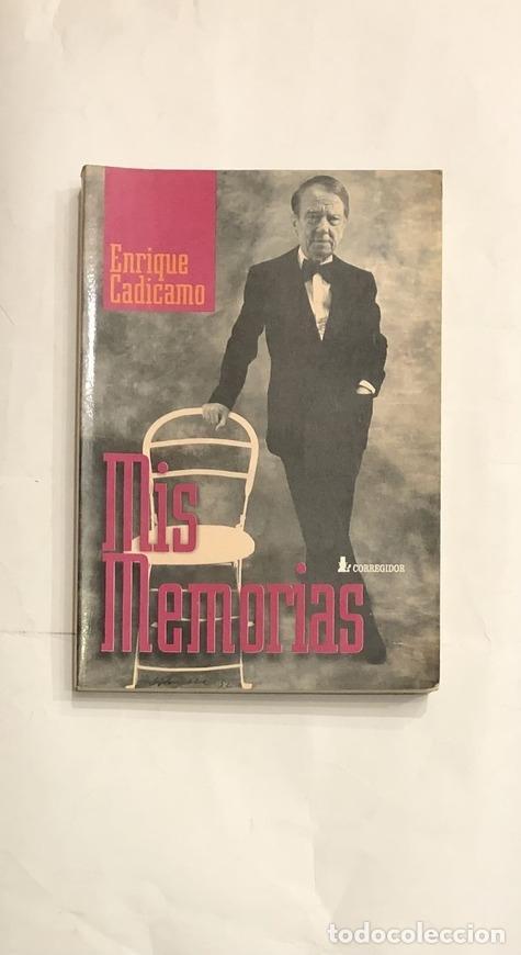 Libros: CADICAMO, Enrique. - Mis memorias. - Foto 1