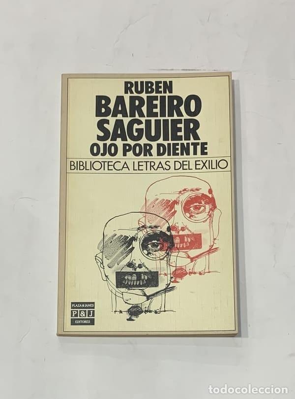 Libros: BAREIRO SAGUER, Rub&eacute;n. - Ojo por diente. - Foto 1