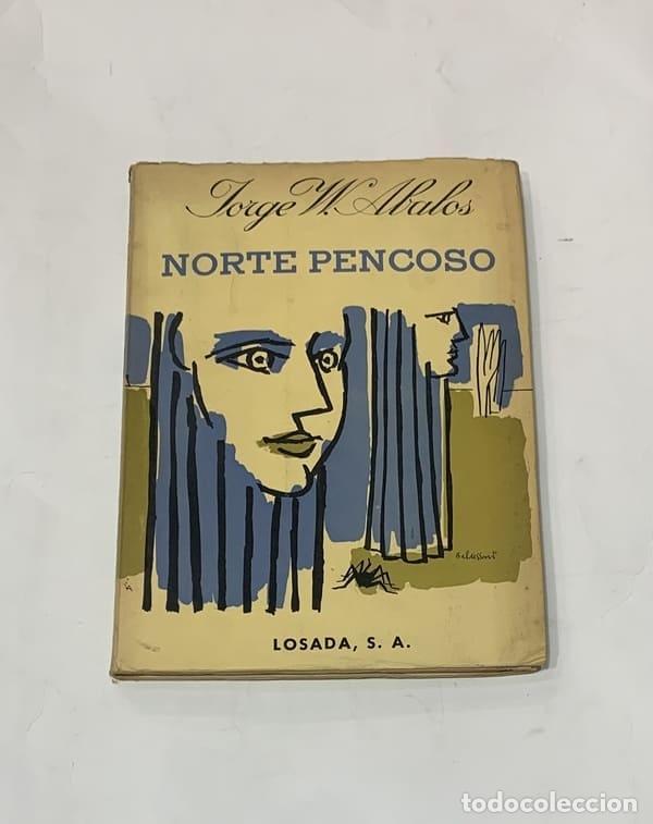Libros: ABALOS, Jorge W. - Norte pencoso. - Foto 1