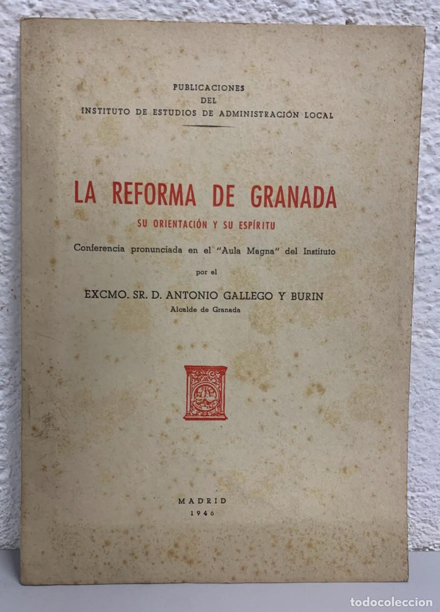 Libri di seconda mano: LA REFORMA DE GRANADA SU ORIENTACION Y SU ESPIRITU / Conferencia pronunciada en el Aula Magna del