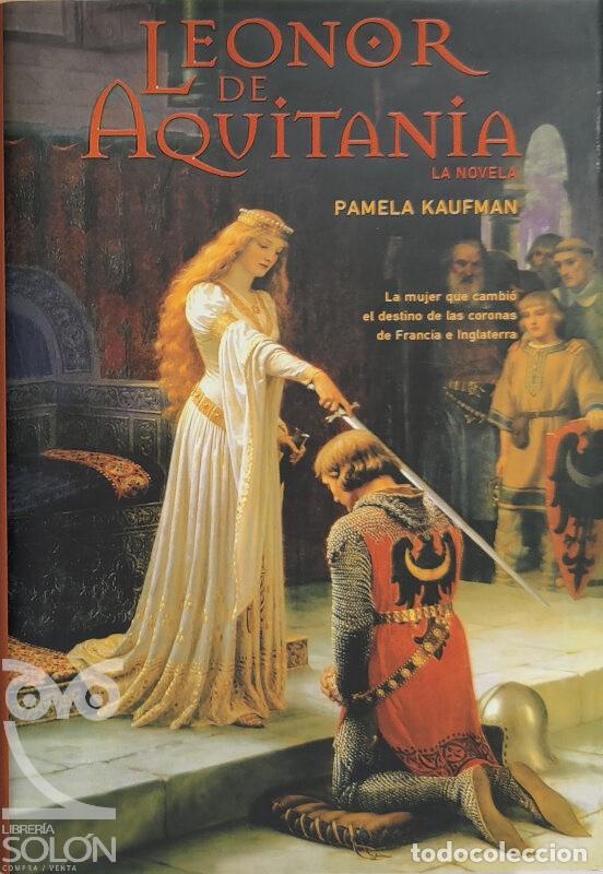 Libros: Leonor de Aquitania - Pamela Kaufman - Foto 1