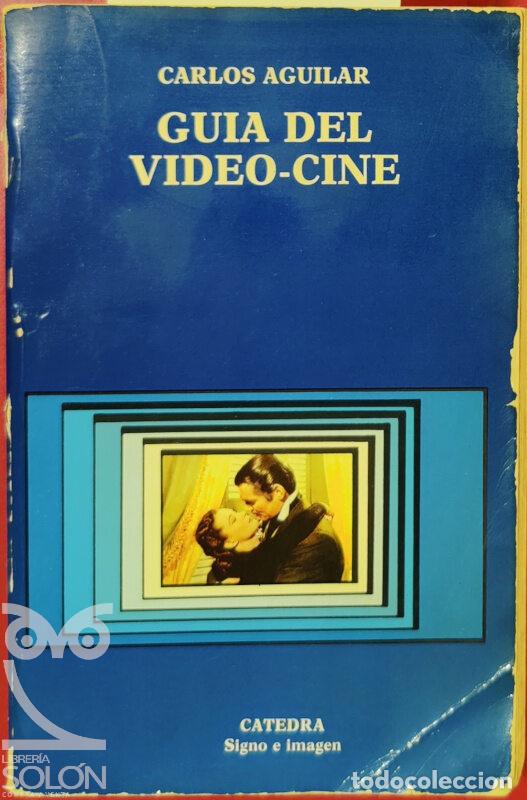 Libros: Gu&iacute;a del video-cine - Carlos Aguilar - Foto 1