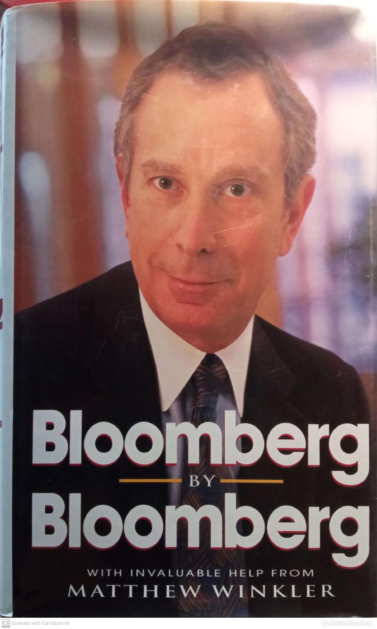 Libros: Bloomberg by Bloomberg - Michael R. Bloomberg y Matthew Winkler - Foto 1