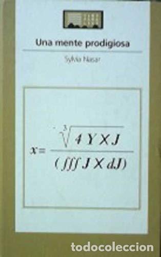Libros: UNA MENTE PRODIGIOSA - NASAR, Sylvia - tdk83 - - Foto 1