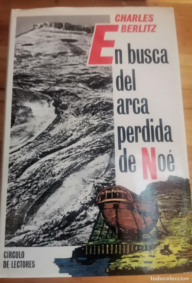Libros: EN BUSCA DEL ARCA PERDIDA DE NO&Eacute; CHARLES BERLITZ - Foto 1