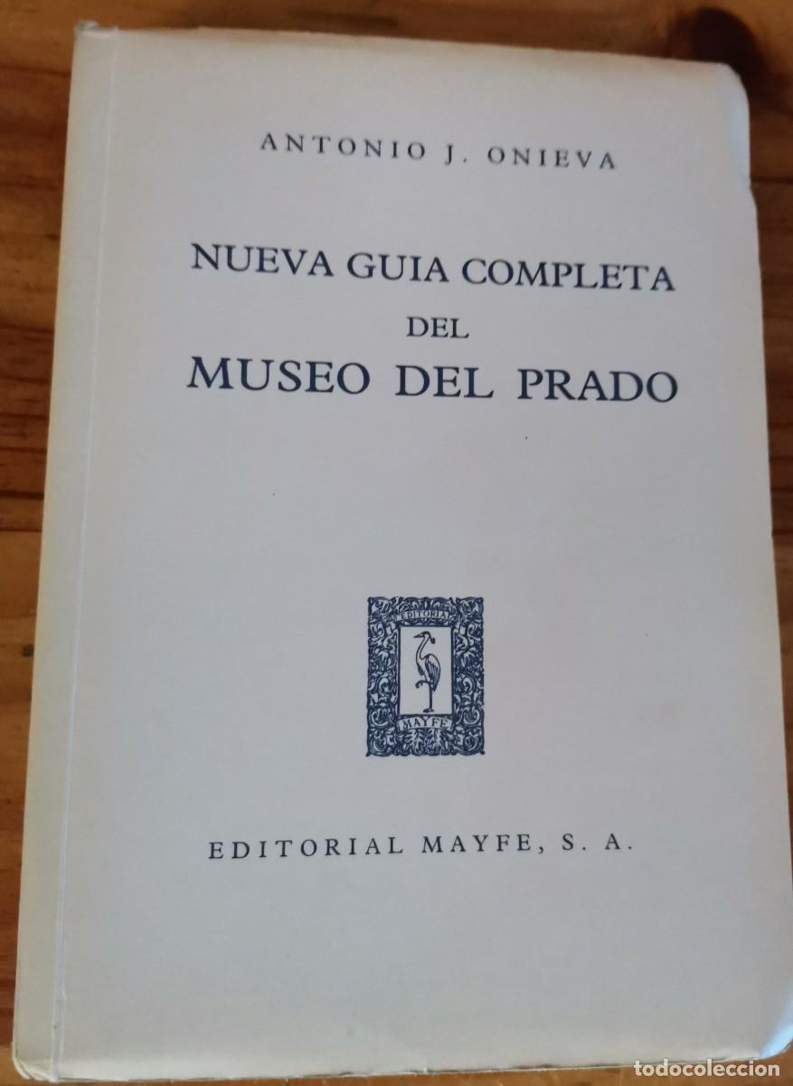 Libros: Antonio J.Onieva, Nueva guia completa del Museo de Prado - Foto 1