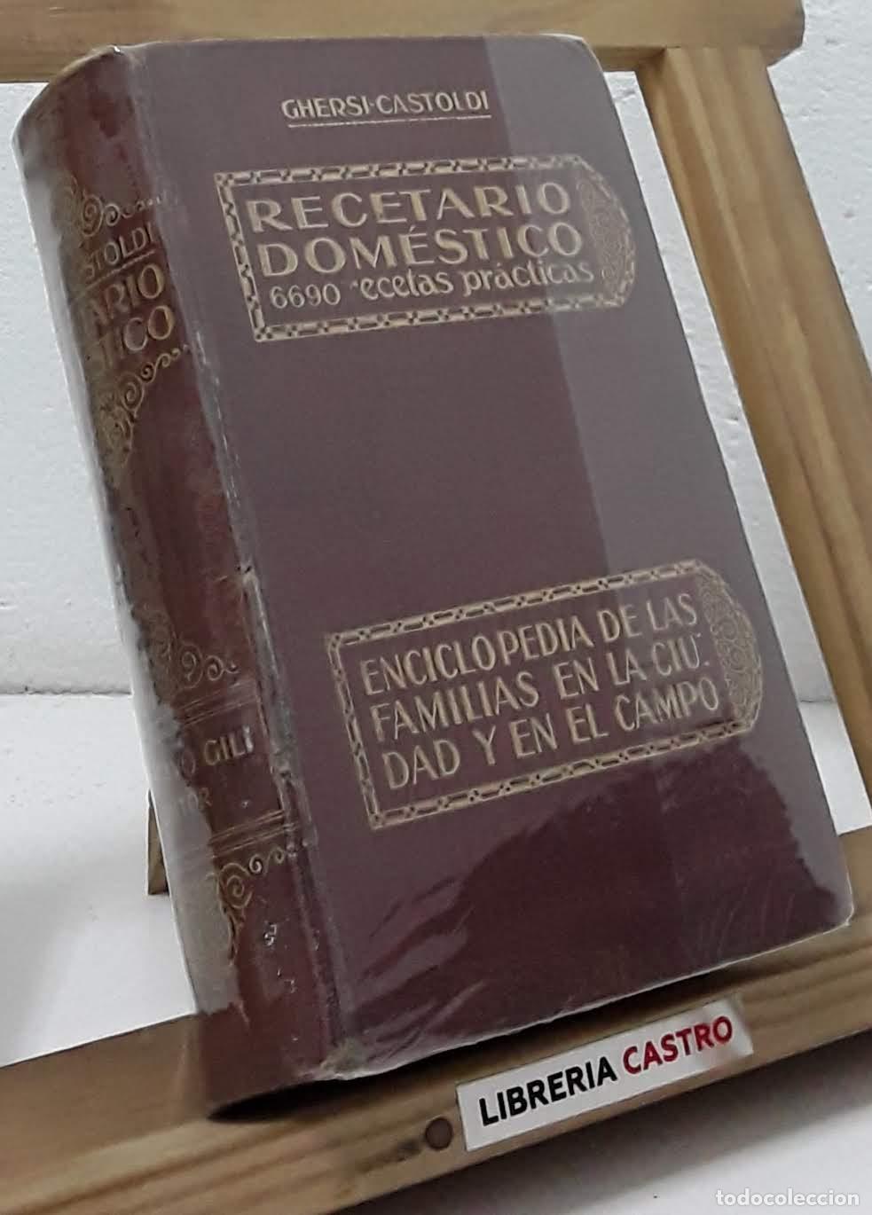 Libri di seconda mano: Recetario Dom&eacute;stico. Con 6690 recetas pr&aacute;cticas - Italo Ghersi Ingeniero y A. Castoldi Doctor.